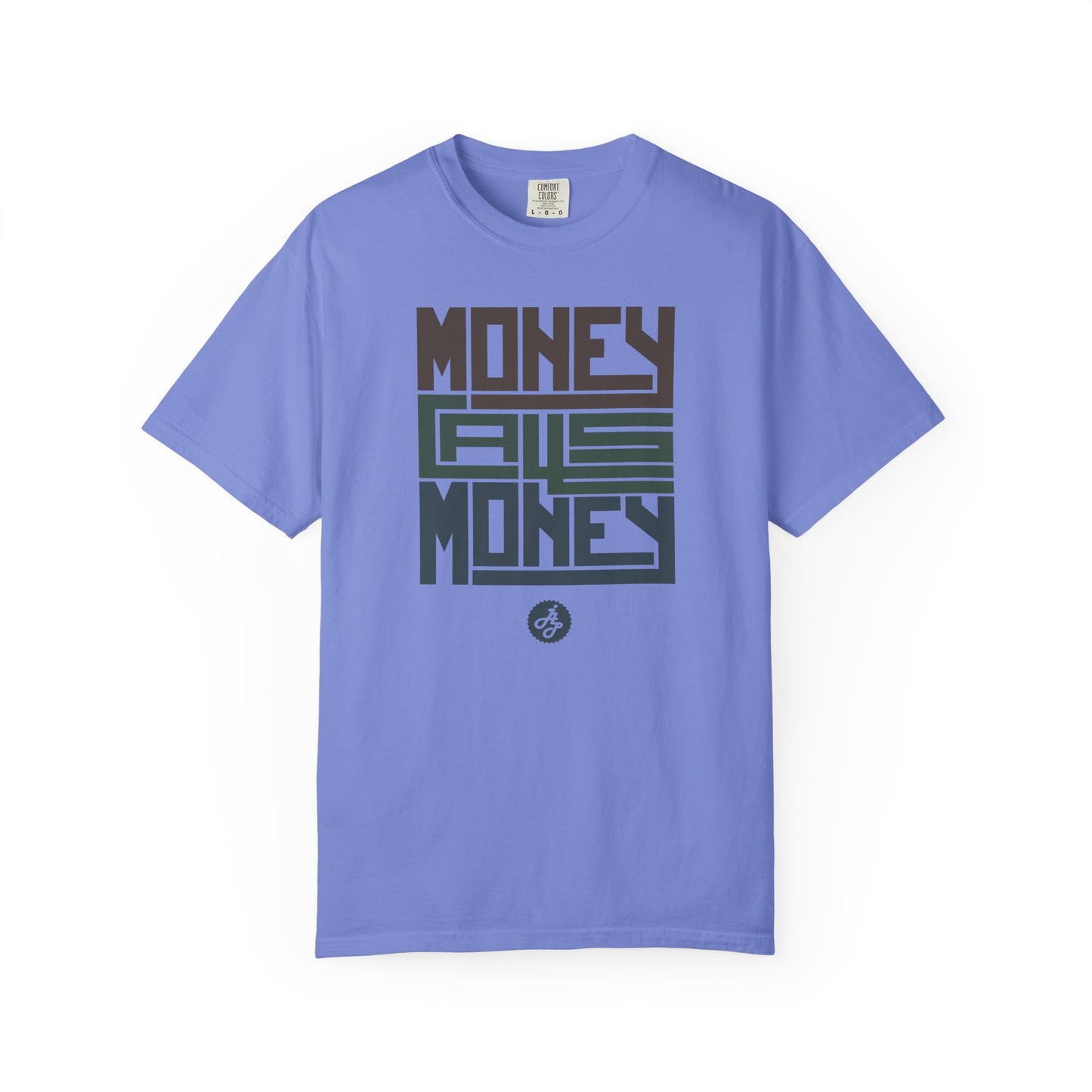 " Money  calls money " Tshirt