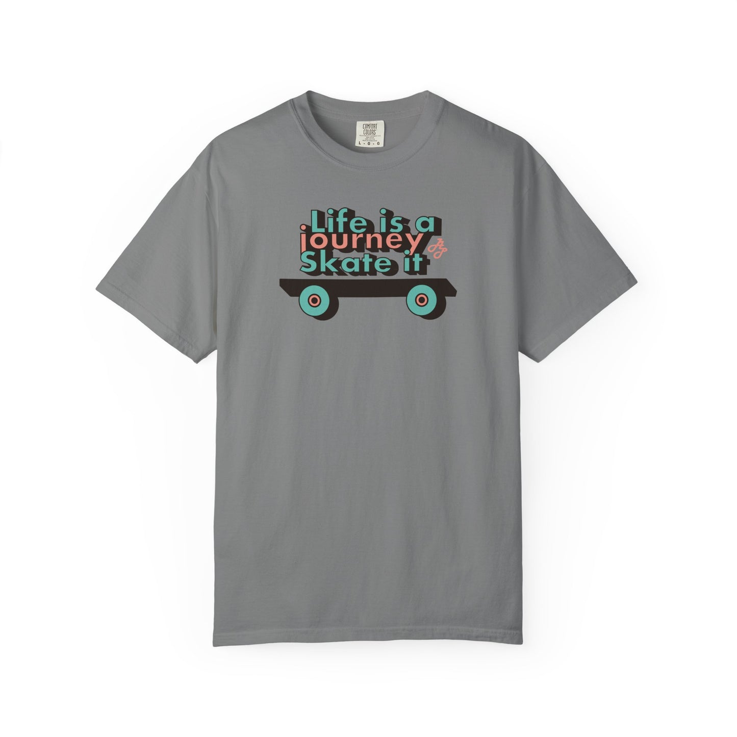"Life is a journey skate it " Tshirt