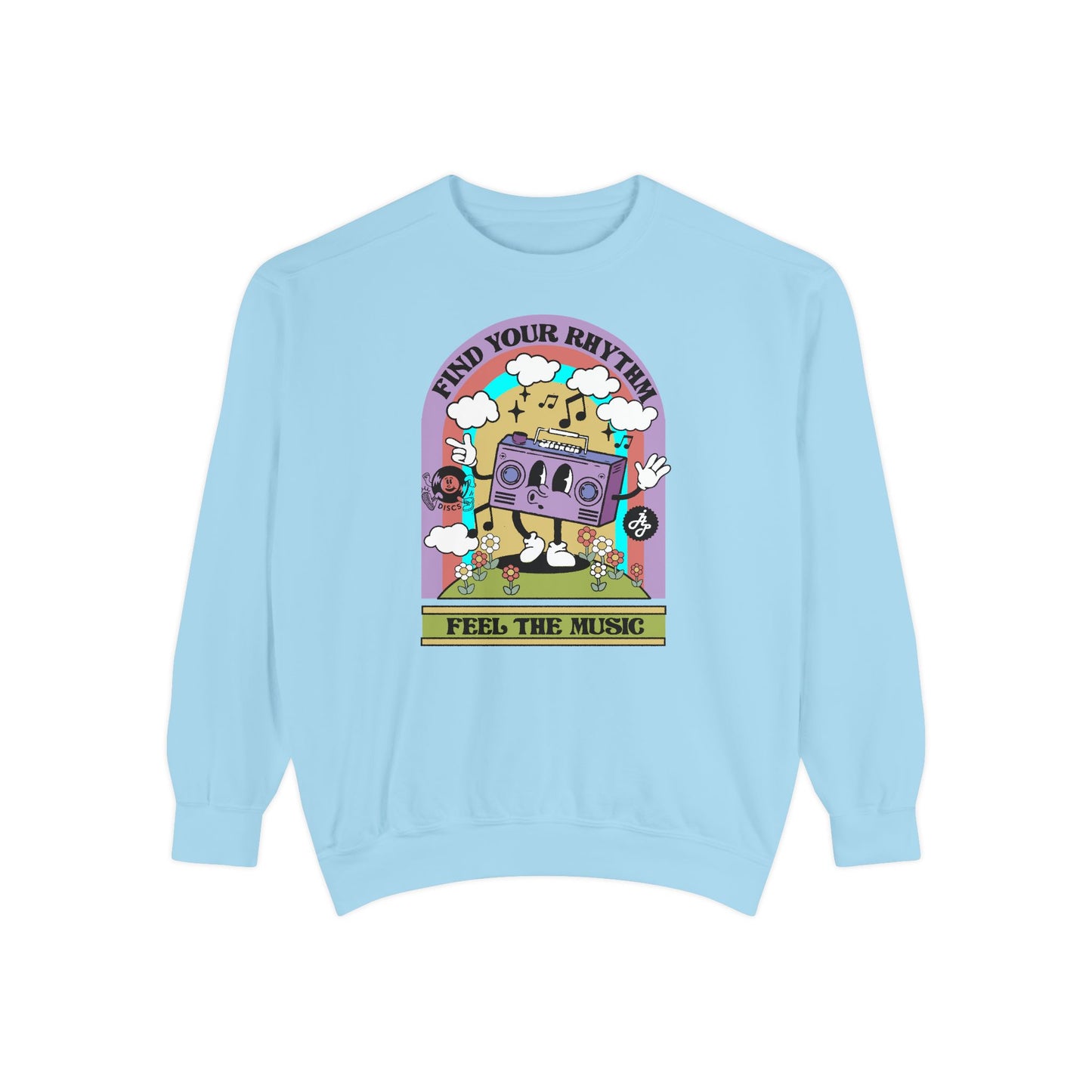 "Feel the Music  " Swearshirt