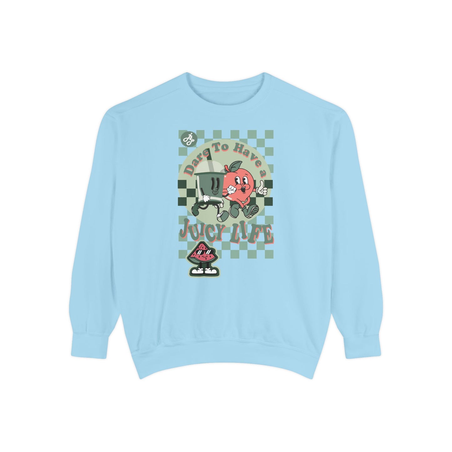 "Juicy LIfe " Swearshirt