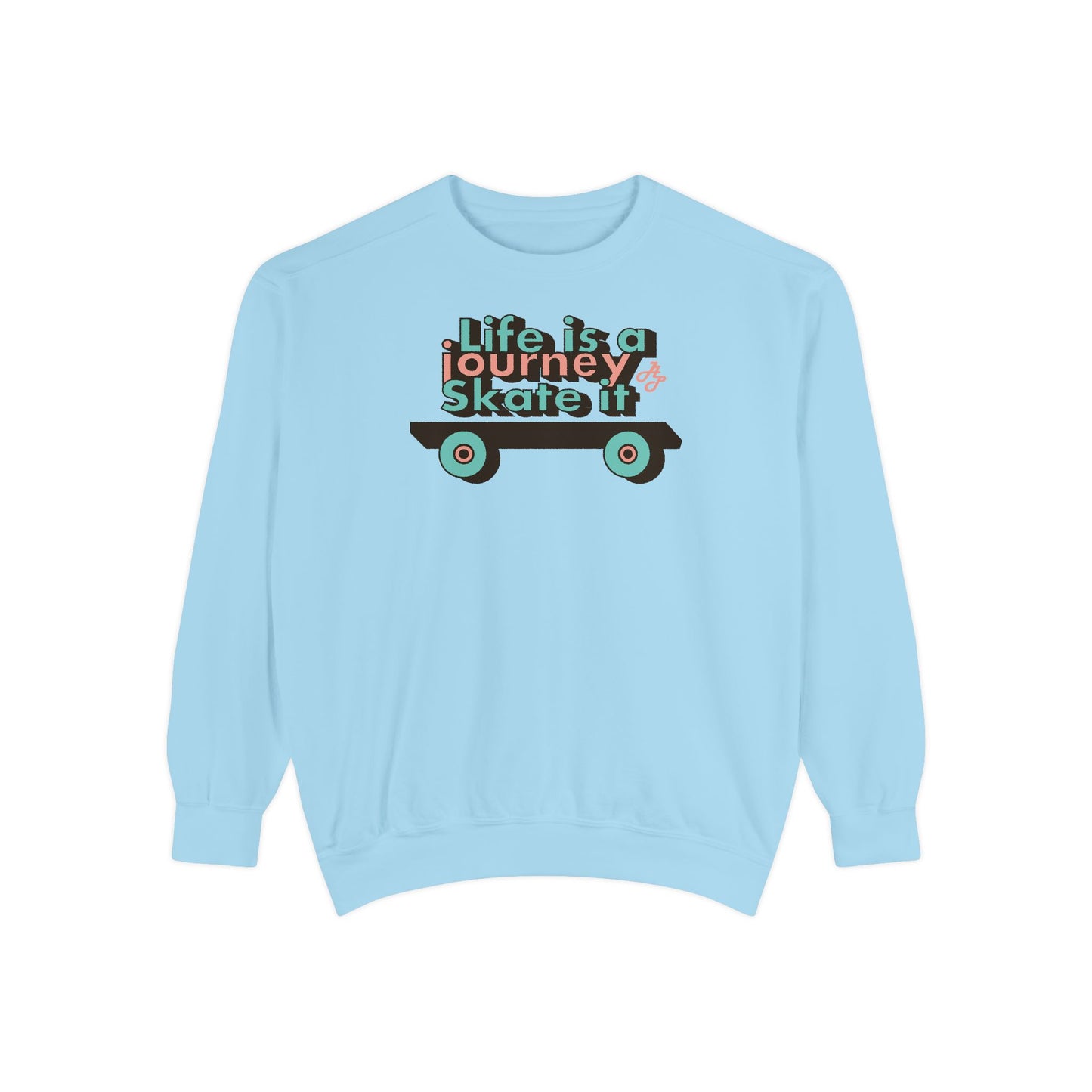 "Life is Journey" Swearshirt