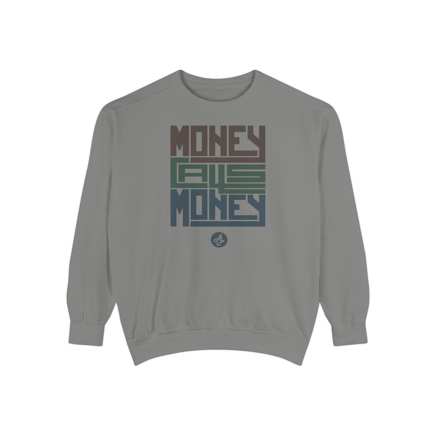 "Money Call Money " Swearshirt
