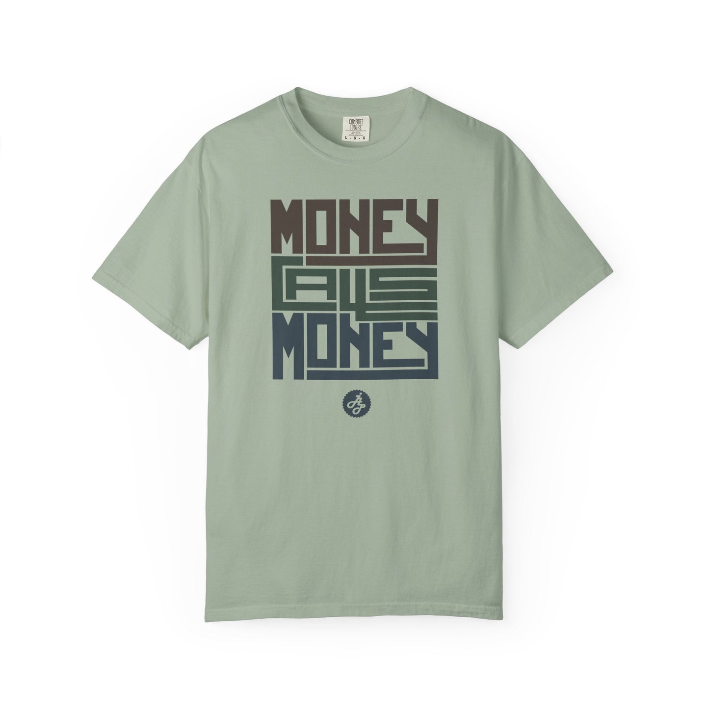" Money  calls money " Tshirt