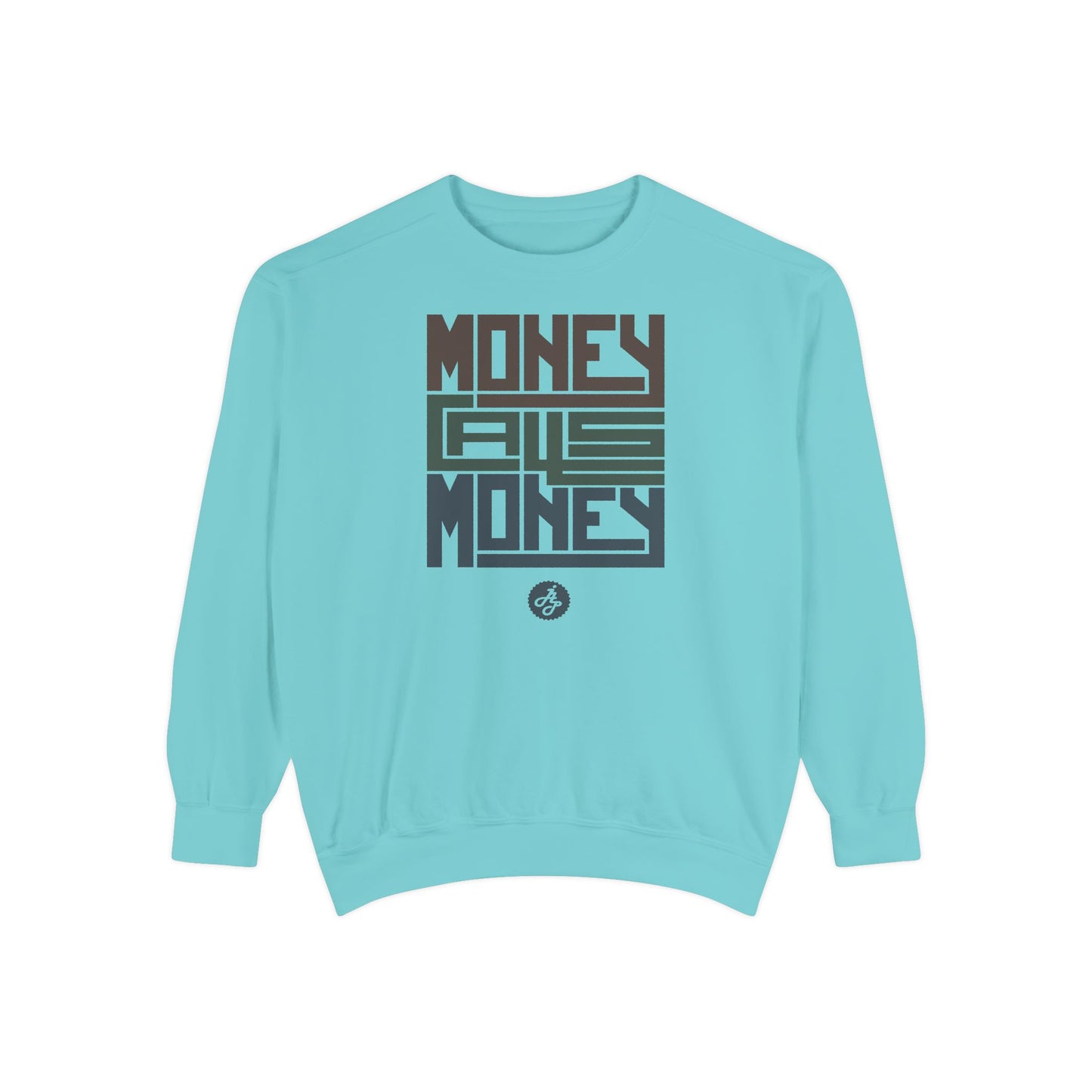 "Money Call Money " Swearshirt