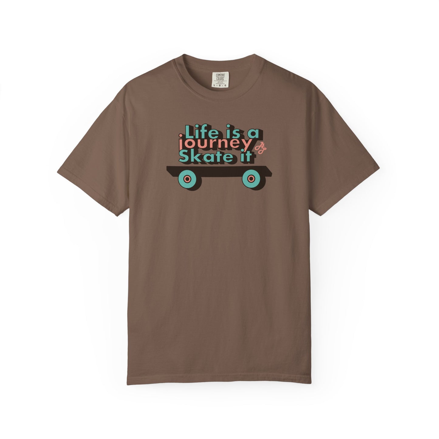 "Life is a journey skate it " Tshirt