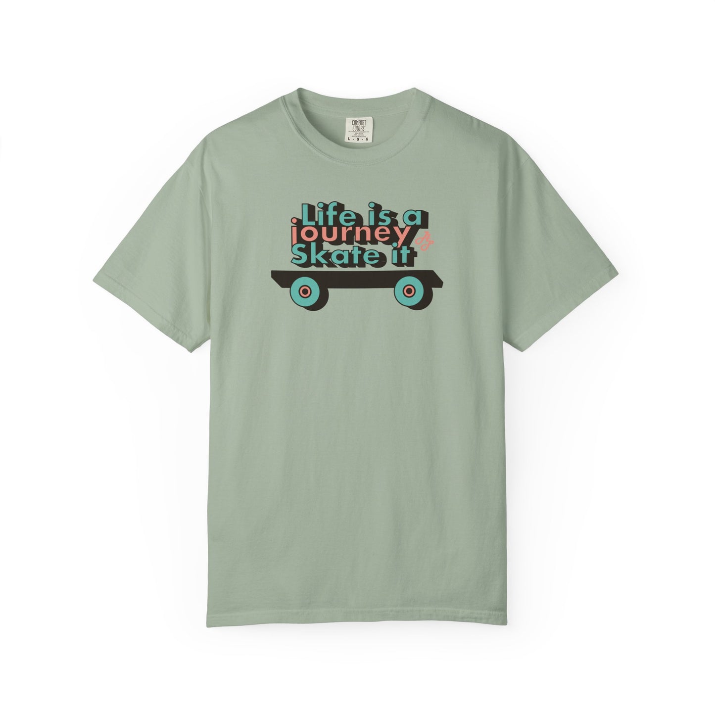 "Life is a journey skate it " Tshirt