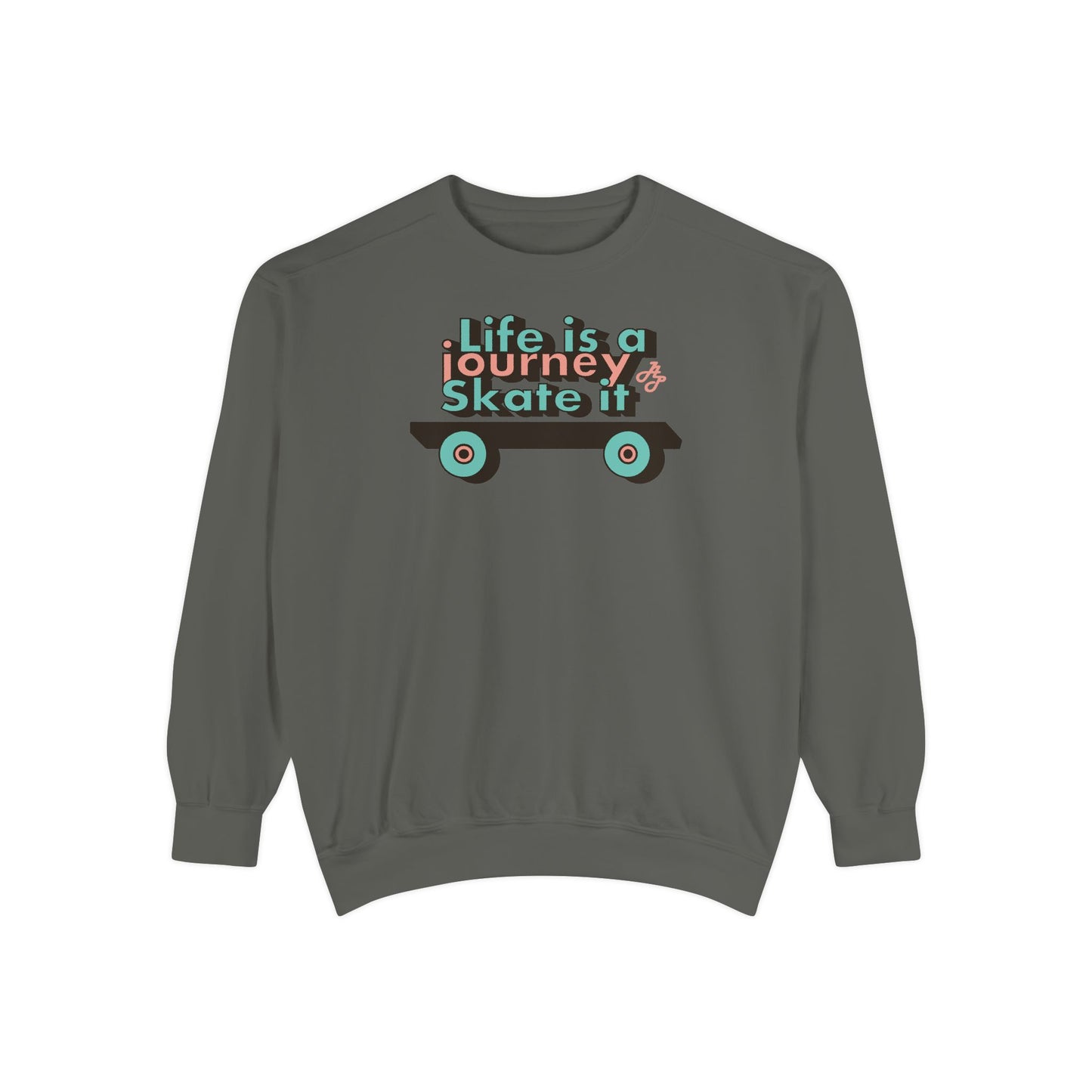 "Life is Journey" Swearshirt