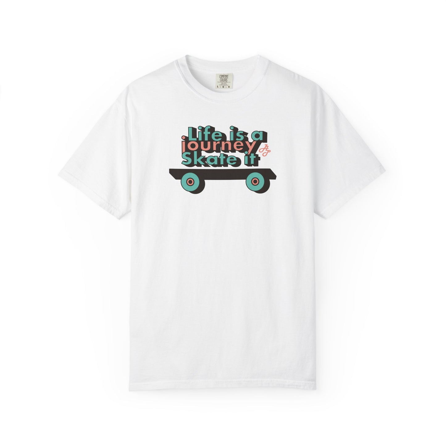 "Life is a journey skate it " Tshirt