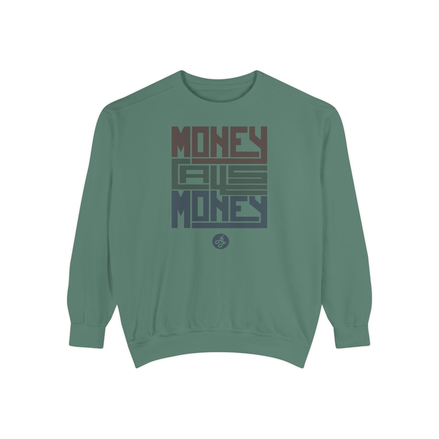 "Money Call Money " Swearshirt
