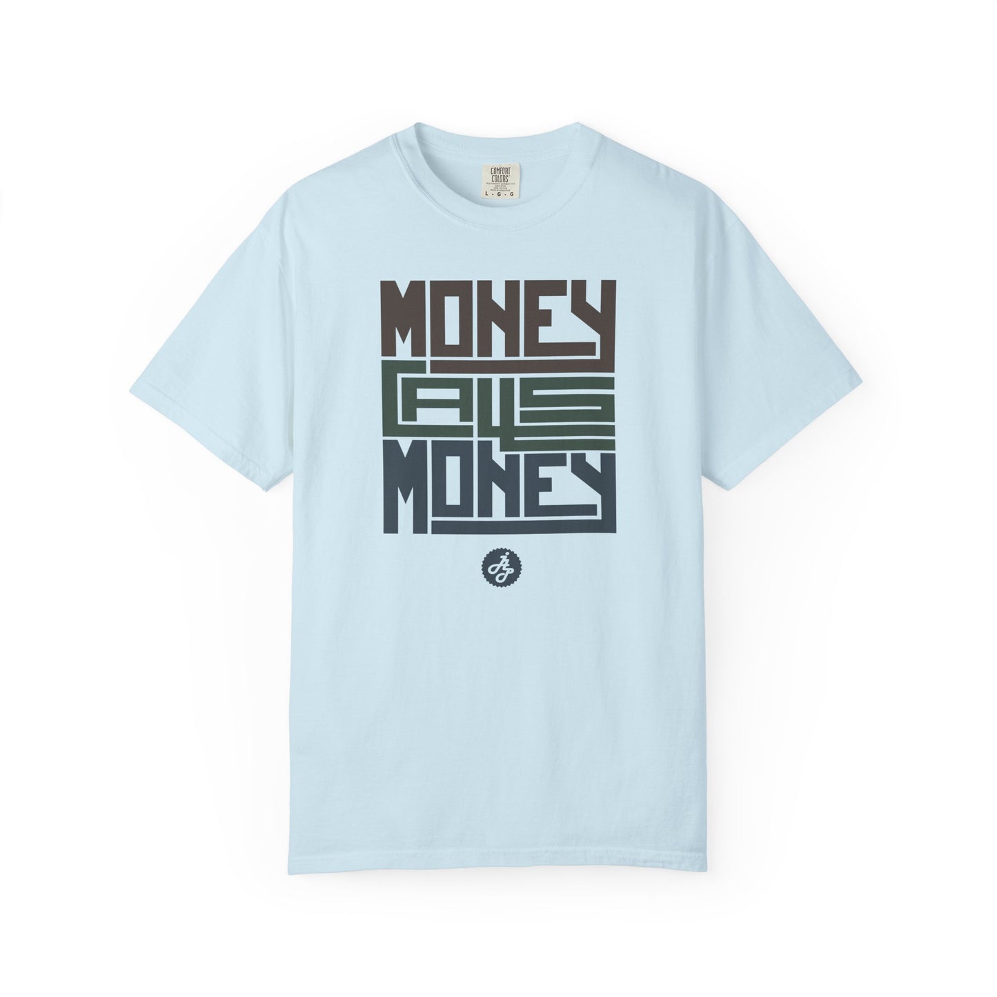" Money  calls money " Tshirt