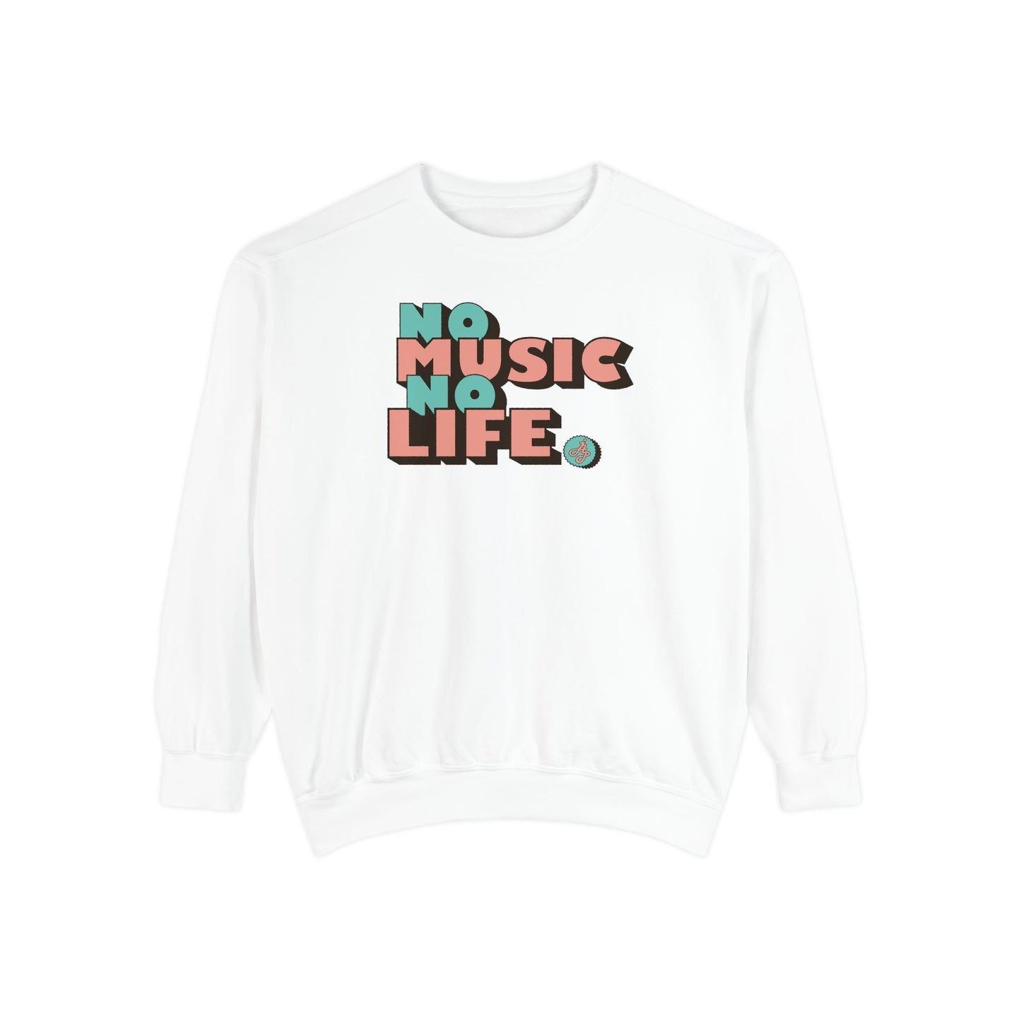 "No Music No Life  " Swearshirt
