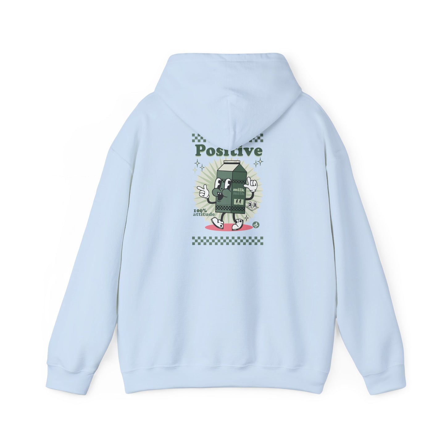 "Positive Milk " Hoodie