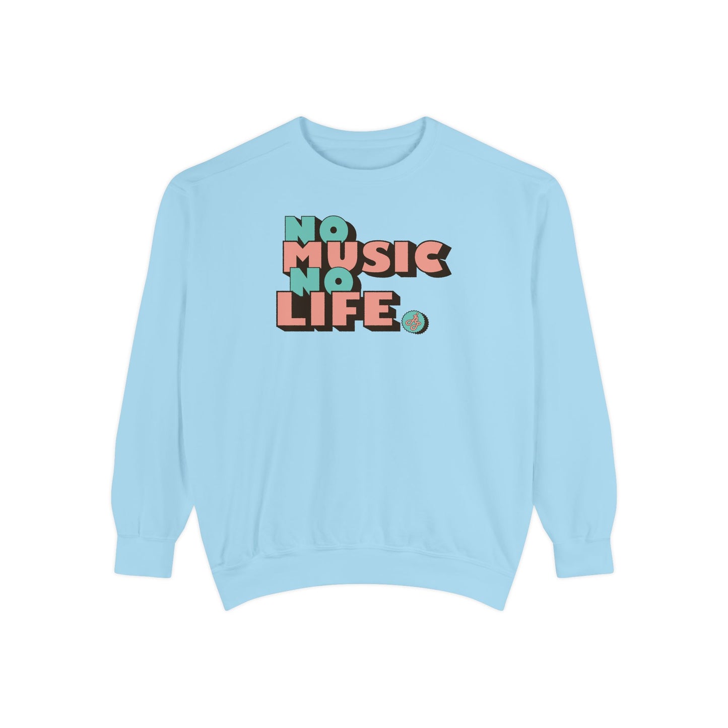 "No Music No Life  " Swearshirt